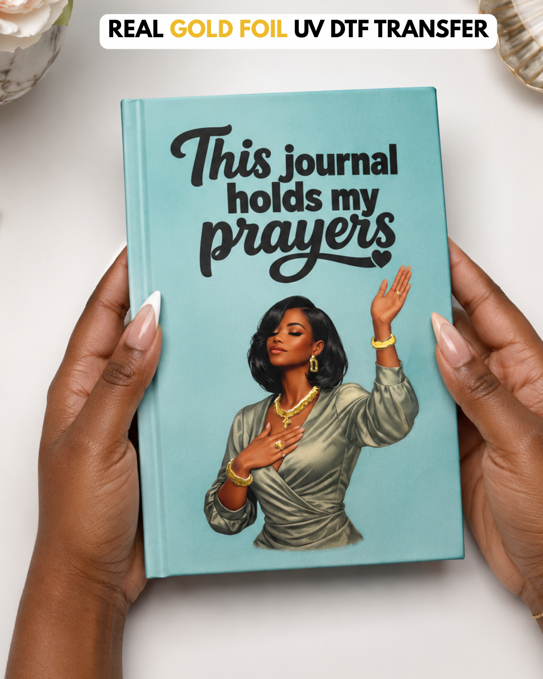 (Gold Foil) UV DTF Planner/Tumbler Decal- This Journal Holds My Prayers