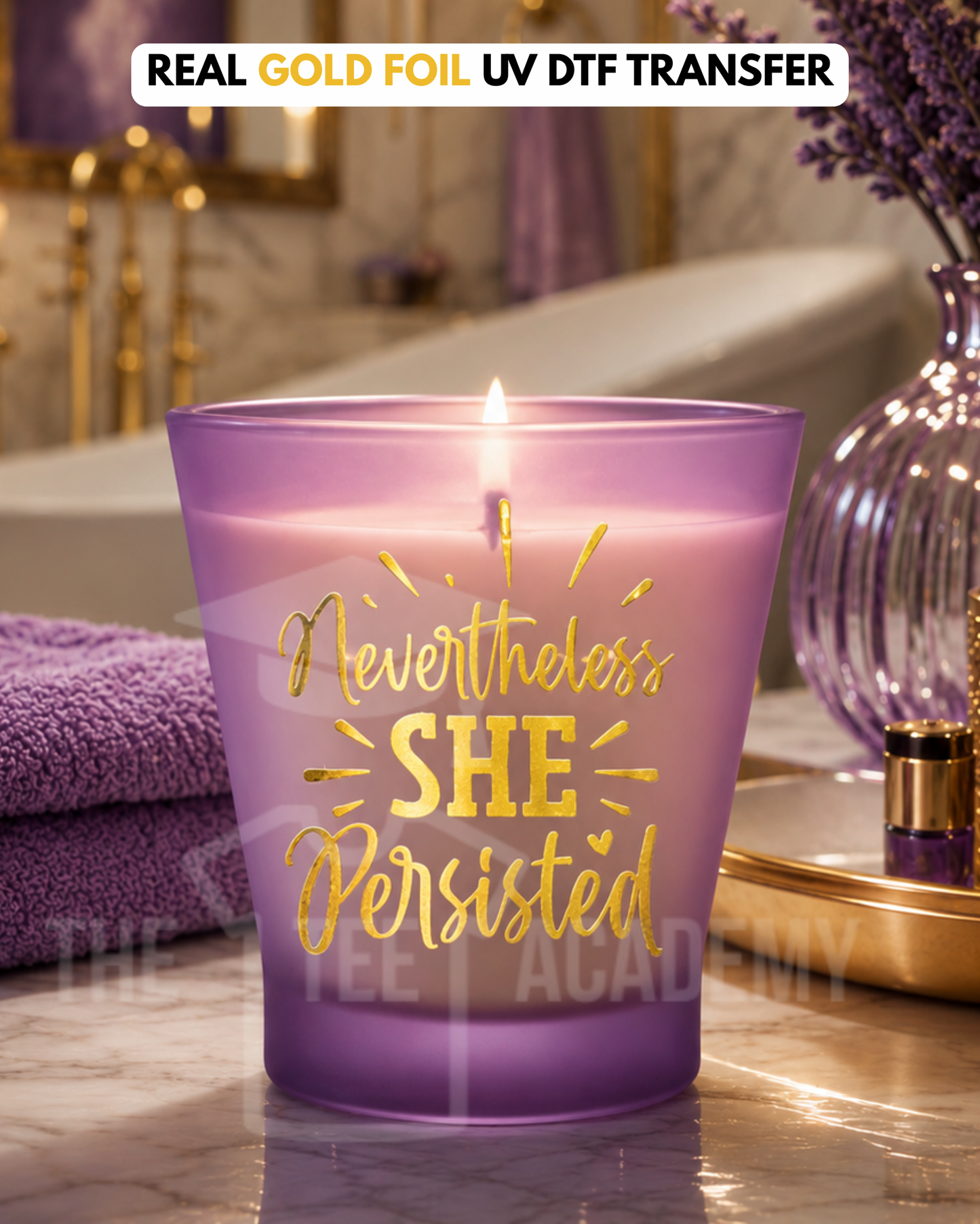 (Gold Foil) Nevertheless She Persisted- UV DTF Cup Decal