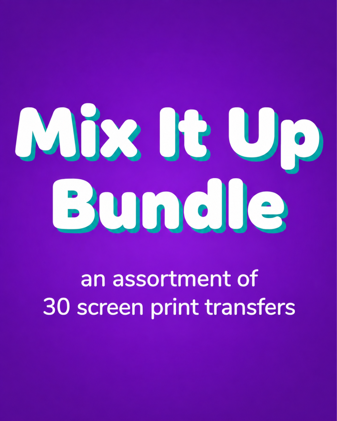 Mix It Up Transfer Bundle