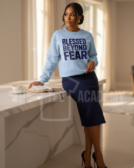 Blessed Beyond Fear- Screen Print Transfer