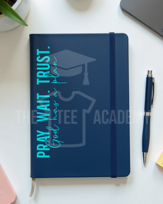 UV DTF Sticker Decal- Pray Wait Trust (Blue)