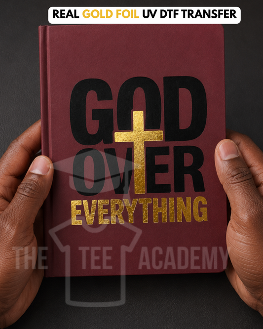 (Gold Foil) UV DTF Planner/Tumbler Decal- God Over Everything
