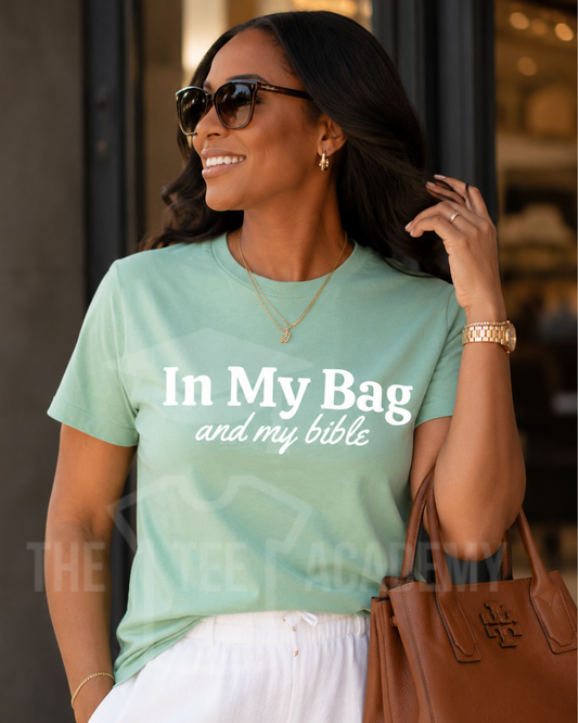 In My Bag And Bible- Screen Print Transfer