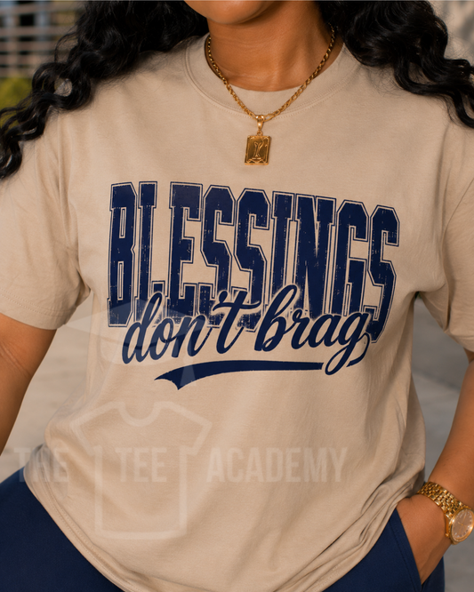 Blessings Don't Brag- Screen Print Transfer