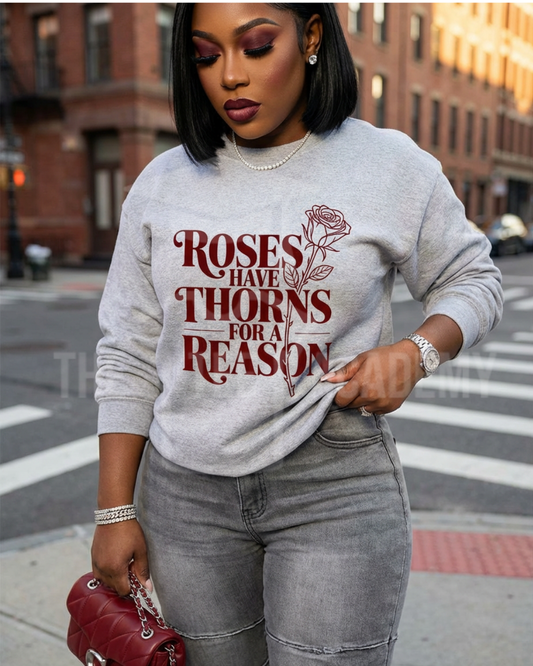 Roses Have Thorns- Screen Print Transfer