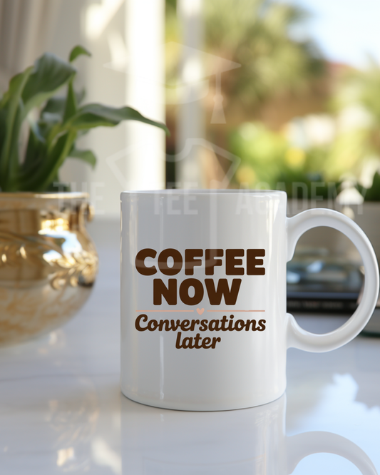 UV DTF Cup Decal - Coffee Now, Conversations Later
