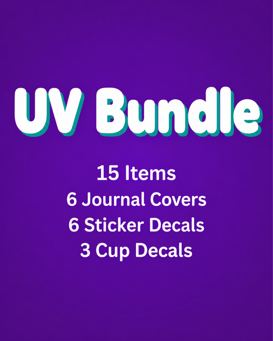15 FOR 25 UV DTF Bundle