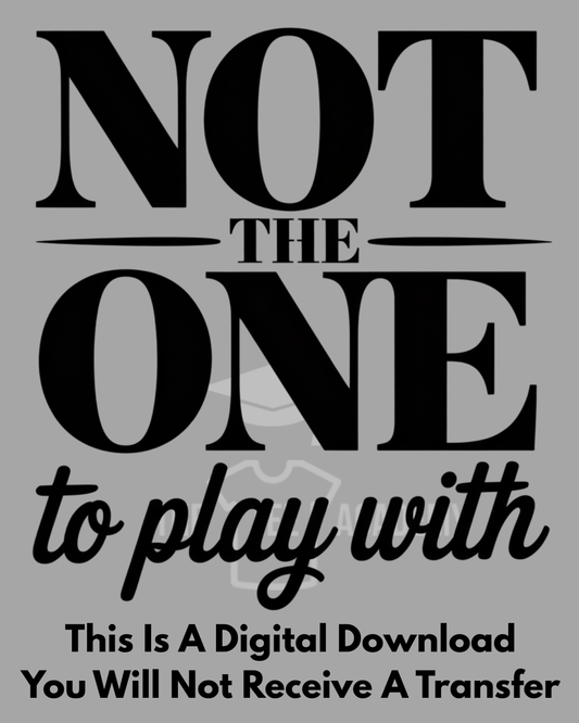 PNG File- Not The One