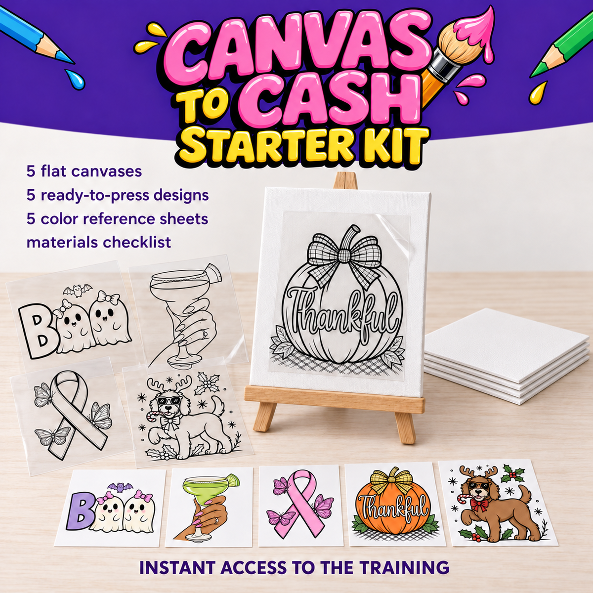 Canvas to Cash Starter Kit - 5 flat canvases, 5 ready-to-press DTF designs, 5 color reference sheets, instant access to the training